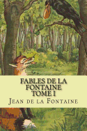 Fables de la Fontaine Tome I