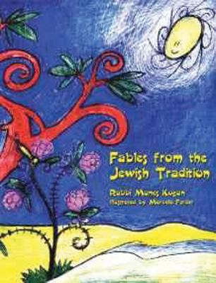 Fables from the Jewish Tradition - Kogan, Rabbi Manes