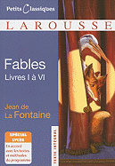 Fables: Livres I a VI - de La Fontaine, Jean
