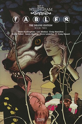 Fables: The Deluxe Edition Book Two - Willingham, Bill, and Various (Illustrator)