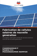 Fabrication de cellules solaires de nouvelle gnration