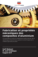 Fabrication et propri?t?s m?caniques des composites d'aluminium