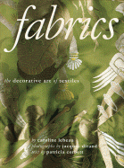 Fabrics: The Decorative Art of Textiles - LeBeau, Caroline, and Dirand, Jacques (Photographer), and Corbett, Patricia