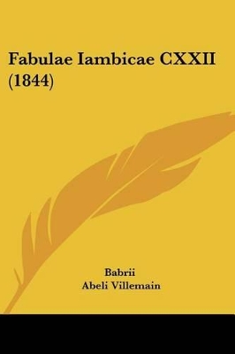 Fabulae Iambicae CXXII (1844) - Babrii, and Villemain, Abel Francois