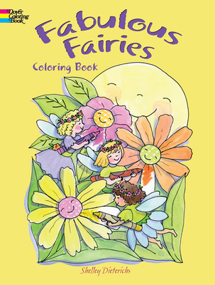 Fabulous Fairies Coloring Book - Dieterichs, Shelley