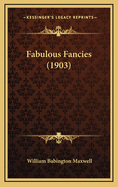 Fabulous Fancies (1903)