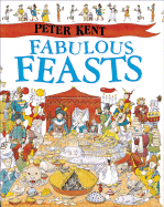 Fabulous Feasts - Kent, Peter