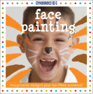 Face Painting: Enchanting Designs for Faces and Bodies