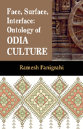 Face, Surface, Interface: Ontology of Odia Culture