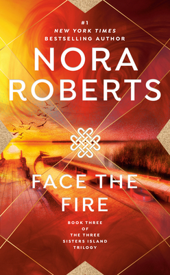 Face the Fire - Roberts, Nora