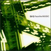 Face the Music - DJ Q