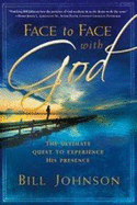 Face to Face with God - Johnson, Bill