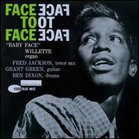 Face to Face - Baby Face Willette