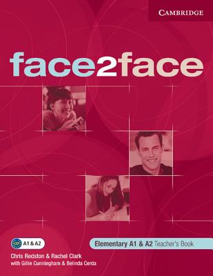 Face2face Elementary Teacher's Book - Clark, Rachel, and Cerda, Belinda, and Redston, Chris