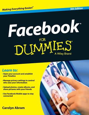 Facebook for Dummies - Abram, Carolyn