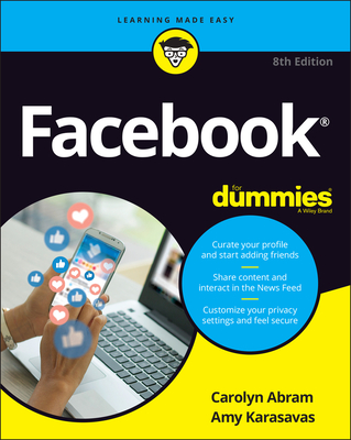 Facebook for Dummies - Abram, Carolyn, and Karasavas, Amy