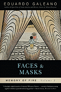 Faces and Masks: Memory of Fire, Volume 2: Volume 2