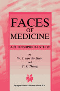 Faces of Medicine: A Philosophical Study