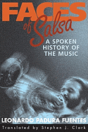 Faces of Salsa: A Spoken History of the Music