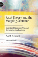 Facet Theory and the Mapping Sentence: Evolving Philosophy, Use and Declarative Applications