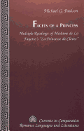 Facets of a Princess: Multiple Readings of Madame de la Fayette's La Princesse de Clves - Alvarez-Detrell, Tamara (Editor), and Paulson, Michael G