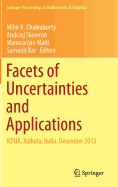 Facets of Uncertainties and Applications: Icfua, Kolkata, India, December 2013