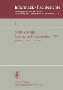 Fachtagung Prozessrechner 1977: Augsburg, 7. Und 8. Marz 1977