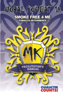 Facilitator Manual MORAL KOMBAT 10: Tobacco Deterrence