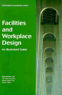 Facilities and Workplace Design: An Illustrated Guide
