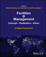 Facilities @ Management: Concept, Realization, Vision - A Global Perspective