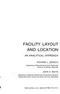 Facility Layout and Location: Analytical Approach - Pasto, Daniel J, and Francis, R L, and White, John A