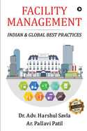 Facility Management: Indian & Global Best Practices