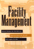 Facility Management - Rondeau, Edmond P, and Brown, Robert Kevin, and Lapides, Paul D