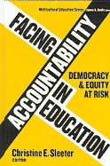 Facing Accountability in Education: Democracy and Equity at Risk