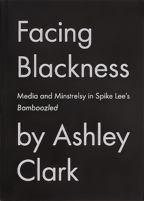 Facing Blackness - Clark, Ashley