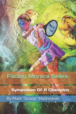 Facing Monica Seles - Malinowski, Scoop