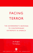 Facing Terror: The Government's Response to Contemporary Extremists in America