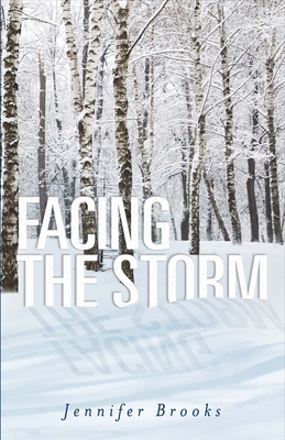 Facing the Storm: Volume 2 - Brooks, Jennifer, Professor