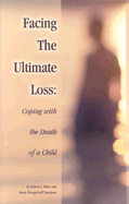 Facing the Ultimate Loss: Confronting the Death of a Child