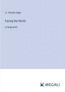 Facing the World: in large print