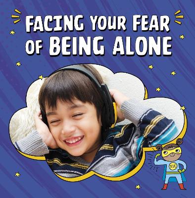 Facing Your Fear of Being Alone - Schuh, Mari