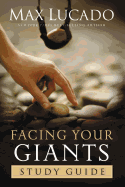 Facing Your Giants Study Guide: Discover How God Still Does the Impossible