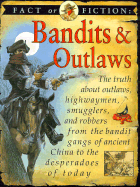 Fact or Fiction: Bandits/Outla