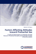 Factors Affecting Attitudes Toward Premarital Sex