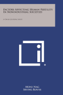 Factors Affecting Human Fertility in Nonindustrial Societies: A Cross-Cultural Study