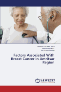 Factors Associated with Breast Cancer in Amritsar Region