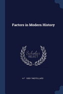 Factors in Modern History