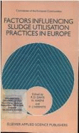 Factors Influencing Sludge Utilization Practices in Europe - Davis, R D (Editor), and Haeni, H (Editor), and L'Hermite, P (Editor)