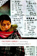 Factory Girls: From Village to City in a Changing China - Chang, Leslie T