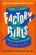 Factory Girls: WINNER OF THE COMEDY WOMEN IN PRINT PRIZE